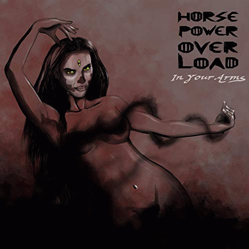 Horse Power Overload : In Your Arms